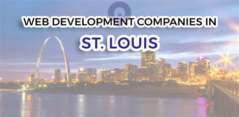 The Best Web Developers Companies in St. Louis .